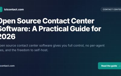 Open Source Contact Center Software: A Practical Guide for 2026